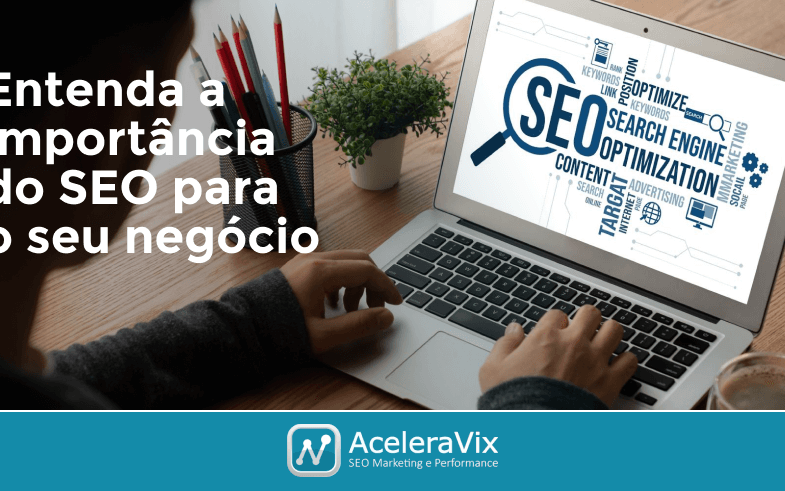 entenda-a-importancia-do-seo-para-o-seu-negocio