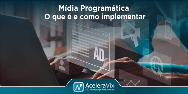 midia-programatica-o-que-e-e-como-implementar
