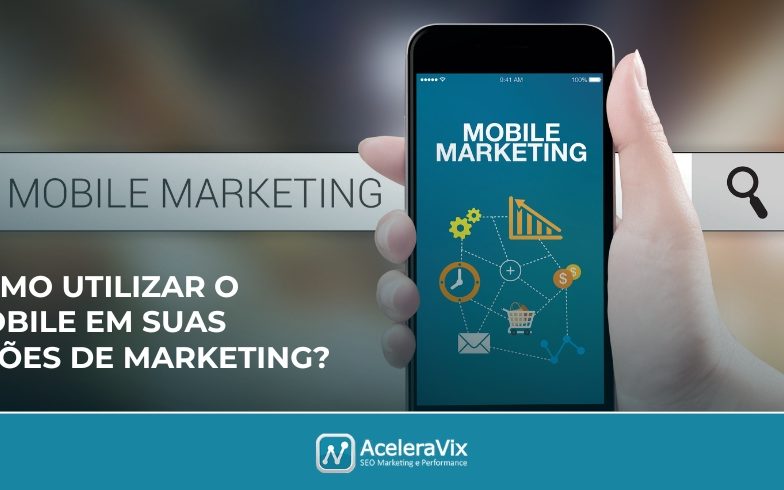 Como-Utilizar-o-Mobile-em-Suas-Acoes-de-Marketing-1675173727