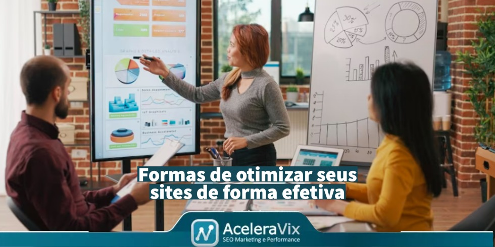 Formas de otimizar seus sites de maneira efetiva formas-de-otimizar-seus-sites-de-maneira-efetiva