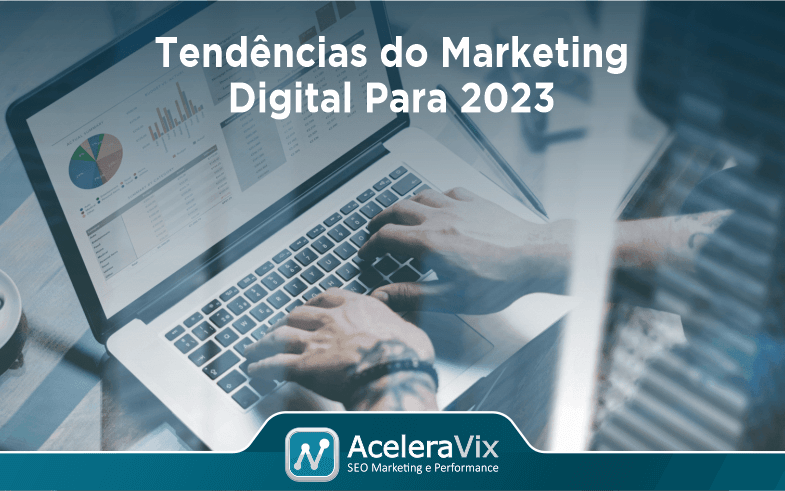 tendencias-do-marketing-digital-para-2023
