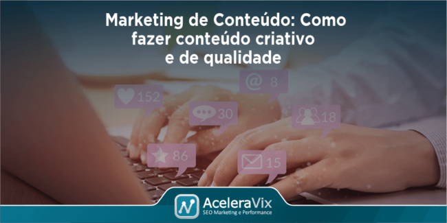 Marketing de Conteúdo: Como Fazer Conteúdo Criativo e de Qualidade