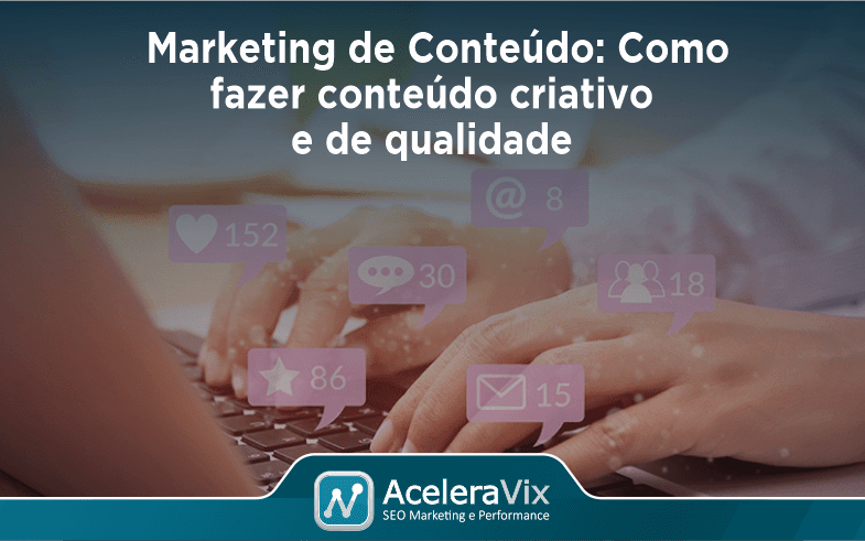 Marketing de Conteúdo: Como Fazer Conteúdo Criativo e de Qualidade