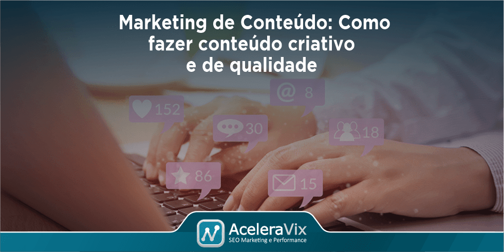Marketing de Conteúdo: Como Fazer Conteúdo Criativo e de Qualidade