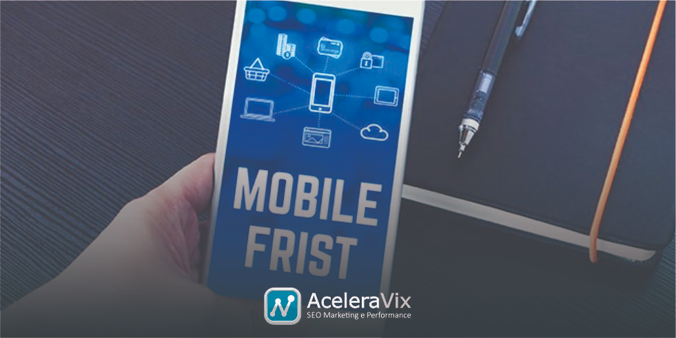 Mobile first: O Que é e Qual Sua Importância para o Marketing Digital?
