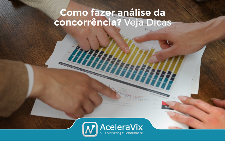 Como Fazer Análise da Concorrência? Veja Dicas