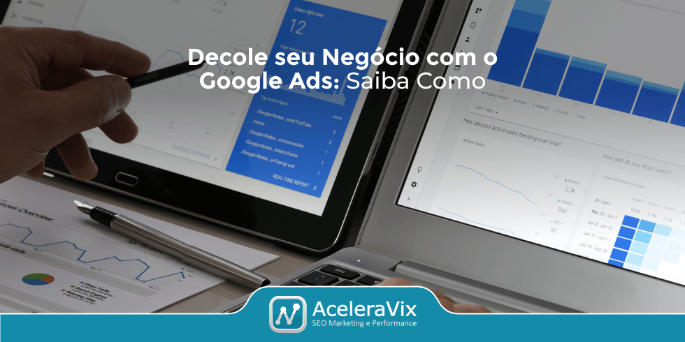 Decole seu Negócio com o Google Ads: Saiba Como Decole seu Negócio com o Google Ads: Saiba Como