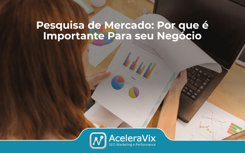 Pesquisa de Mercado: Por que é Importante Para seu Negócio