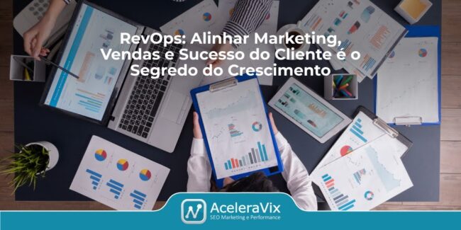 RevOps: Alinhar Marketing, Vendas e Sucesso do Cliente é o Segredo do Crescimento