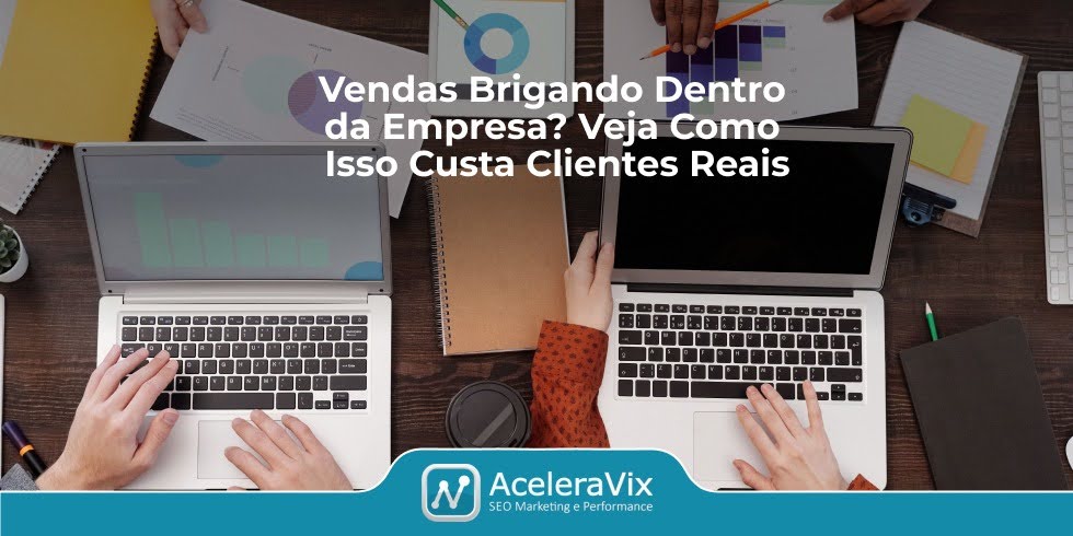 Vendas Brigando Dentro da Empresa? Veja Como Isso Custa Clientes Reais